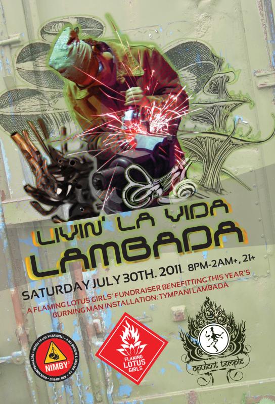 Opulent Temple & The Flaming Lotus Girls presents  Livin’ la Vida Lambada!