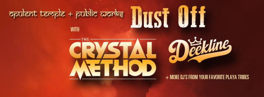 DUST-OFF 2015 with The Crystal Method & Deekline