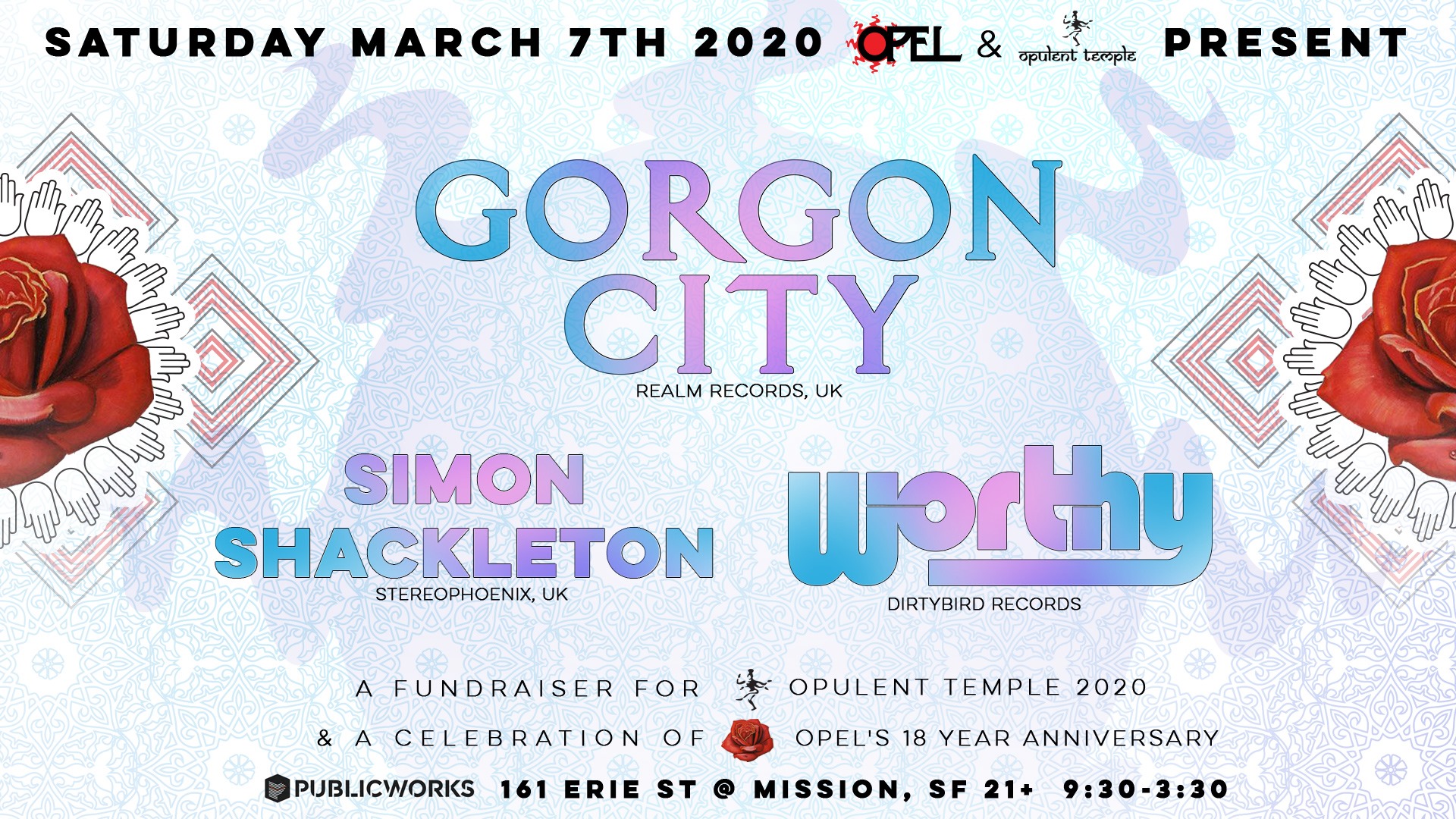 Opel & OT w, Gorgon City, Simon Shackleton & Worthy -SOLD OUT