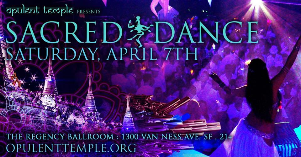 Opulent Temple’s 9th Annual ‘Sacred Dance’ in SF