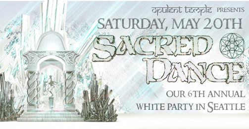 Opulent Temple’s 6th Annual Sacred Dance ‘White Party’ Seattle 2017
