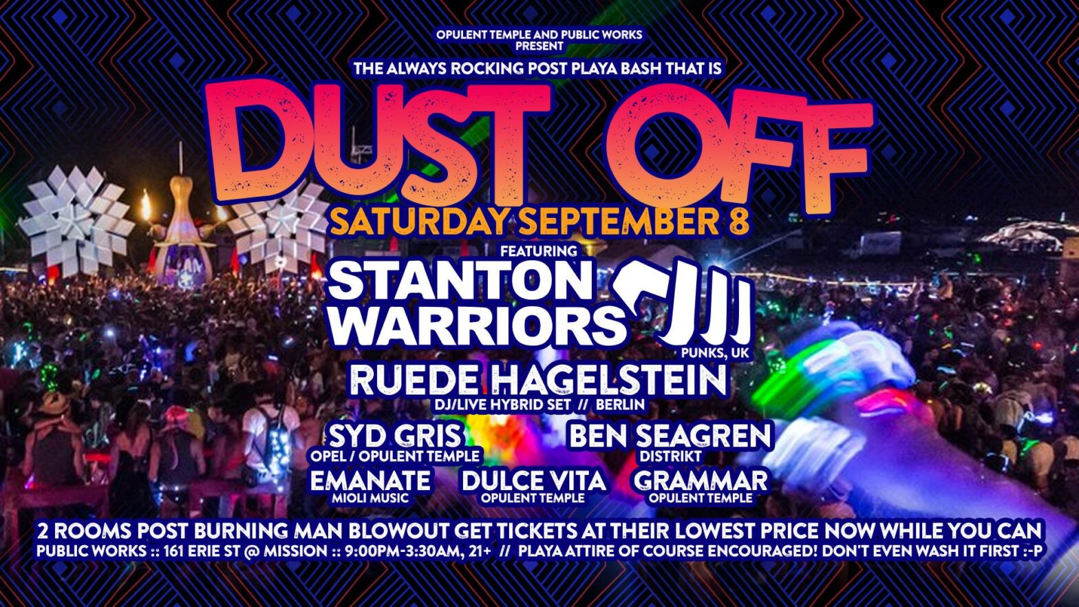 Opulent Temple & Public Works present Dust-Off 2018