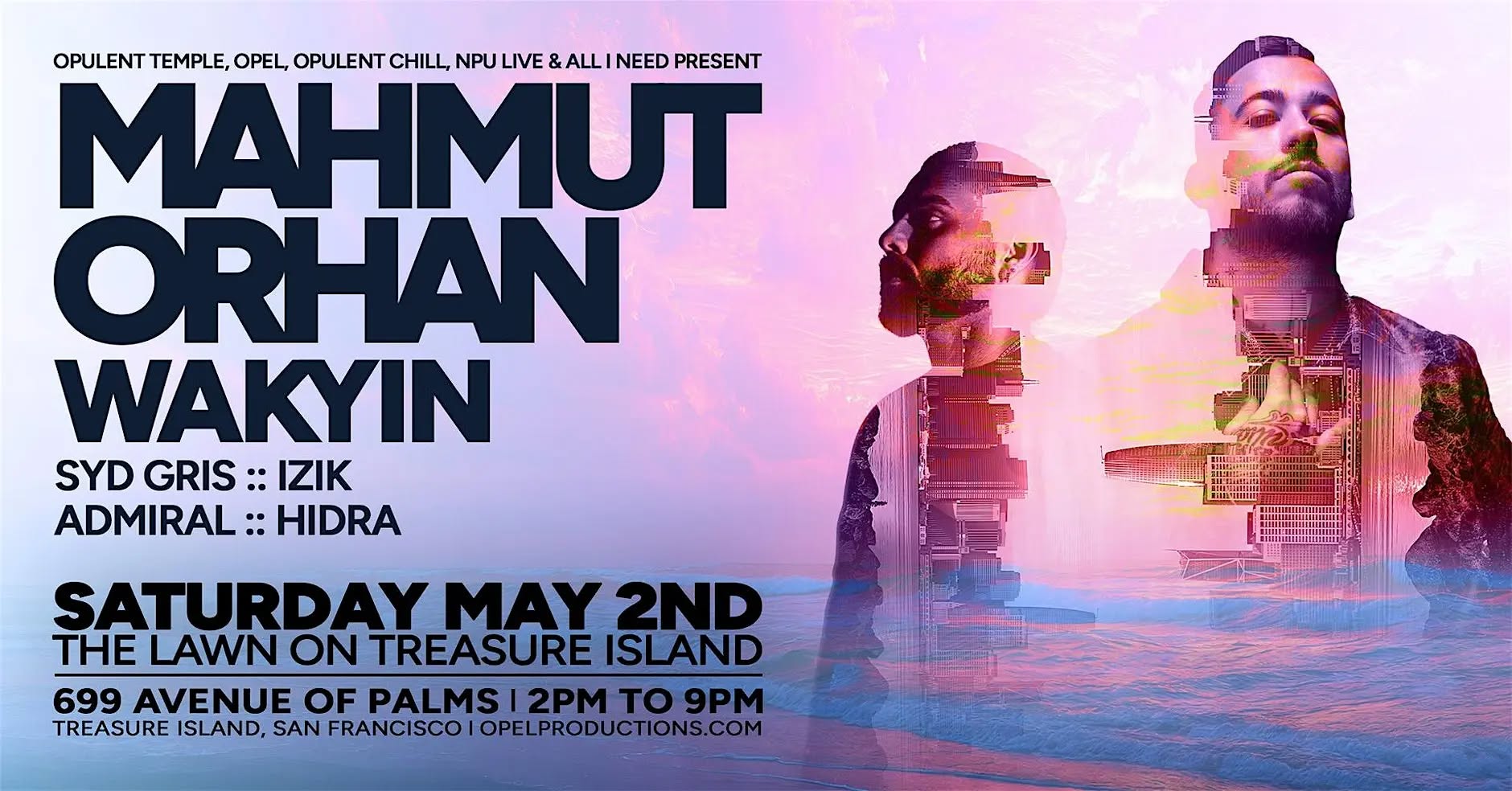 Mahmut Orhan & more at Treasure Island